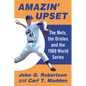 Amazin' Upset: The Mets, the Orioles and the 1969 World Series - Paperback
