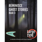 Reminisce Ghost Stories - Book 3 - Hardcover