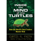 Inside the Mind of the Turtles: How the World's Best Traders Master Risk - Hardcover