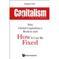 Capitalism in the 21st Century: Why Global Capitalism Is Broken and How It Can Be Fixed - Paperback