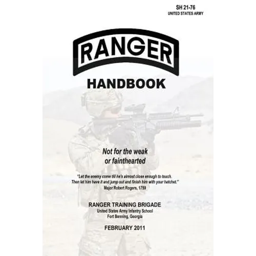 Ranger Handbook: Not for the Weak or Fainthearted - SH 21-76 - Paperback