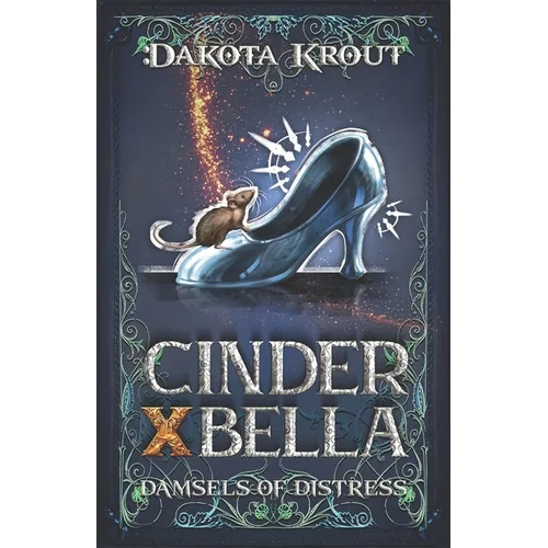 Cinder X Bella: A Clean Romantasy LitRPG Adventure - Paperback