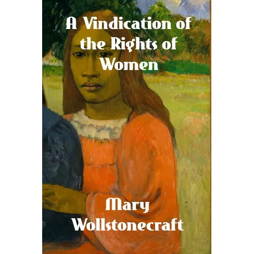 A Vindication of the Rights of Woman - Paperback
