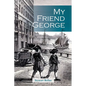 My Friend George - Paperback