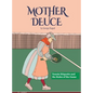 Mother Deuce: Tennis Etiquette and the Rules of the Game - Hardcover