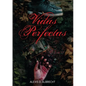 Vidas perfectas - Paperback