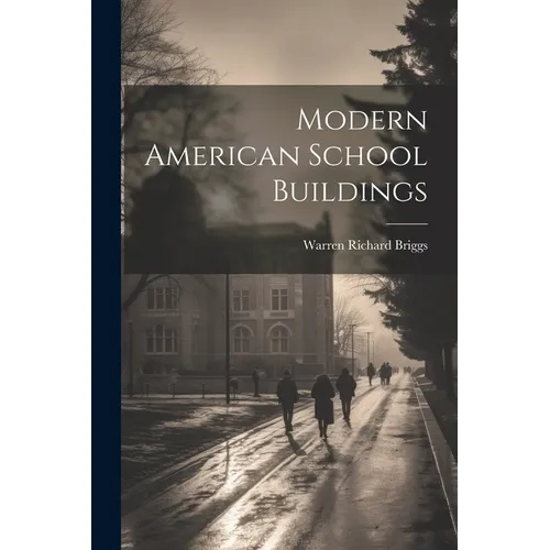 Modern American School Buildings - Paperback