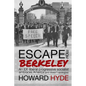 Escape From Berkeley: An EX-liberal progressive socialist embraces America (and doesn't apologize). - Paperback