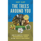The Trees Around You: How to Identify Common Neighborhood Trees in the Pacific Northwest - Paperback