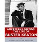 American Legends: The Life of Buster Keaton - Paperback