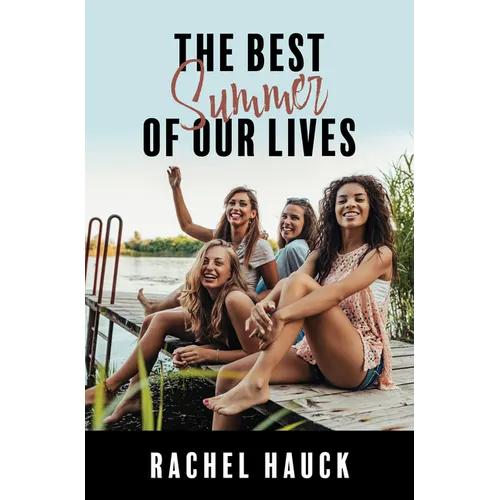 The Best Summer of Our Lives - Library Binding
