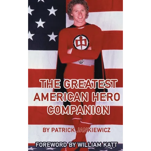 The Greatest American Hero Companion (color version) - Hardcover