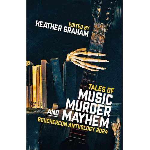 Tales of Music, Murder, and Mayhem: Bouchercon Anthology 2024 - Paperback