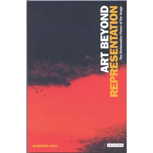 Art Beyond Representation: The Performative Power of the Image - Paperback