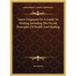 Astro-Diagnosis Or A Guide To Healing Including The Occult Principles Of Health And Healing - Hardcover