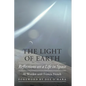 The Light of Earth: Reflections on a Life in Space - Hardcover