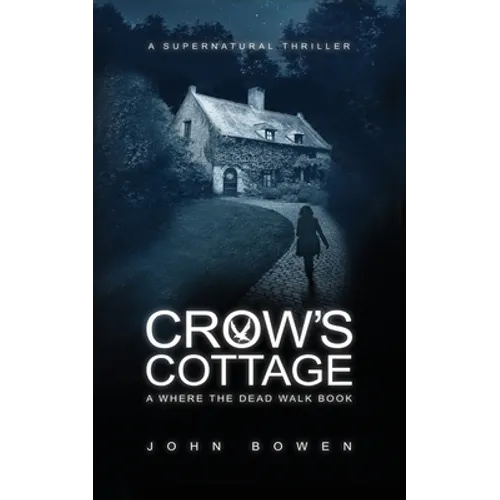 Crow's Cottage: A Supernatural Thriller - Paperback