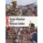 Texian Volunteer Vs Mexican Soldier: The Texas Revolution 1835-36 - Paperback