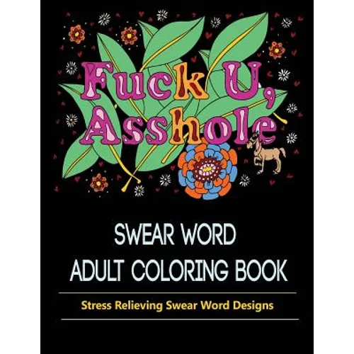 Asshole: Swear Word Coloring Book for Adult. - Paperback