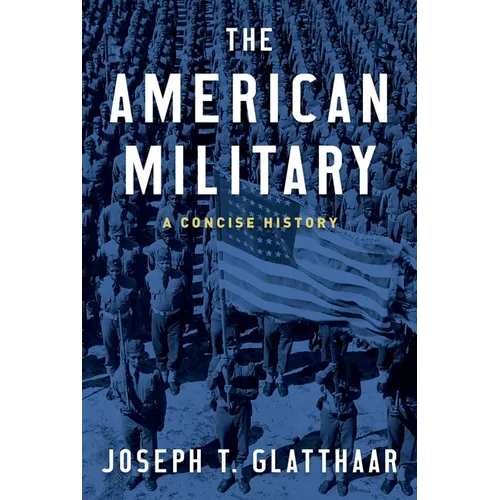 The American Military: A Concise History - Hardcover