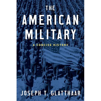 The American Military: A Concise History - Hardcover