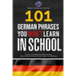 101 German Phrases You Won't Learn in School: The Key to Sounding Like a Native Speaker: Idioms & Popular Phrases You Don't Learn from Textbooks. Rapi - Paperback
