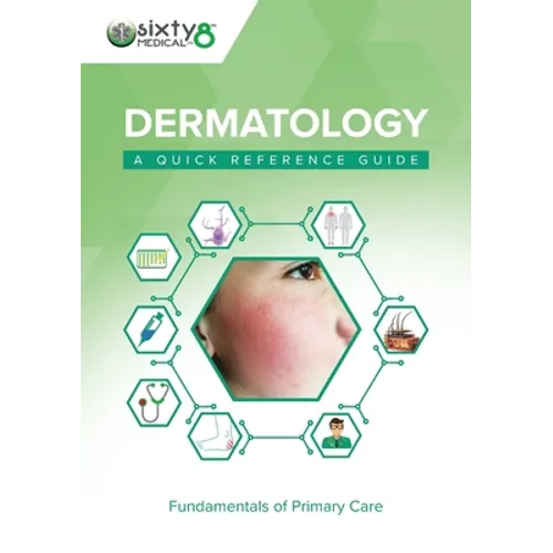 Dermatology: A Quick Reference Guide - Paperback