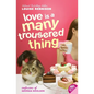 Love Is a Many Trousered Thing - Paperback