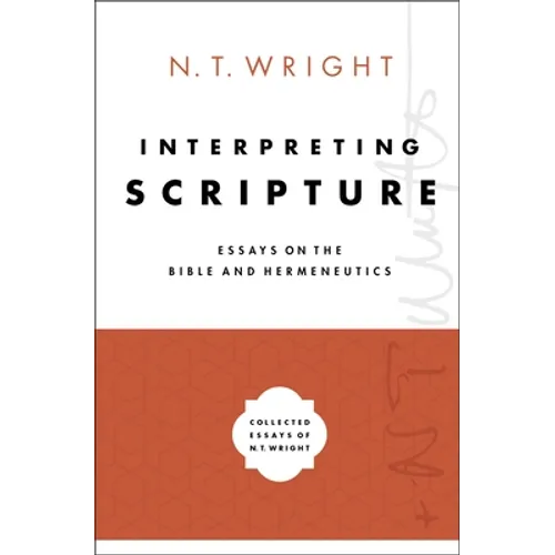 Interpreting Scripture: Essays on the Bible and Hermeneutics - Hardcover
