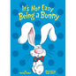 It's Not Easy Being a Bunny: An Early Reader Book for Kids - Board Book