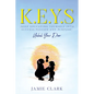 K.E.Y.S (Keep Educating Yourself into Success Passion and Purpose) - Paperback