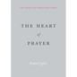 The Heart of Prayer - Paperback