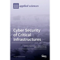 Cyber Security of Critical Infrastructures - Hardcover