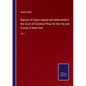 Reports of Cases argued and determined in the Court of Common Pleas for the City and County of New York: Vol. I - Paperback