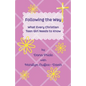 Following the Way: What Every Christian Teen Girl Needs to Know - Paperback
