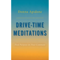 Drive-Time Meditations: Find Purpose on Your Commute - Paperback