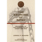 The Exorcism of Satan: The Binding of the Strong Man by Christ the King - Paperback
