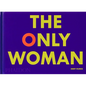 The Only Woman - Hardcover