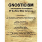 Gnosticism the Doctrinal Foundation of the New Bible Versions - Paperback