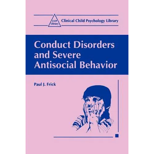 Conduct Disorders and Severe Antisocial Behavior - Paperback