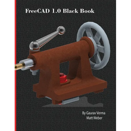 FreeCAD 1.0 Black Book - Paperback