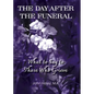 THE DAY AFTER THE FUNERAL What to Say to Those Who Grieve - Paperback
