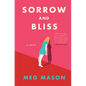 Sorrow and Bliss - Hardcover