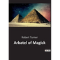 Arbatel of Magick - Paperback