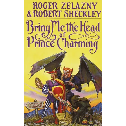 Bring Me the Head of Prince Charming - Paperback