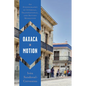 Oaxaca in Motion: An Ethnography of Internal, Transnational, and Return Migration - Paperback