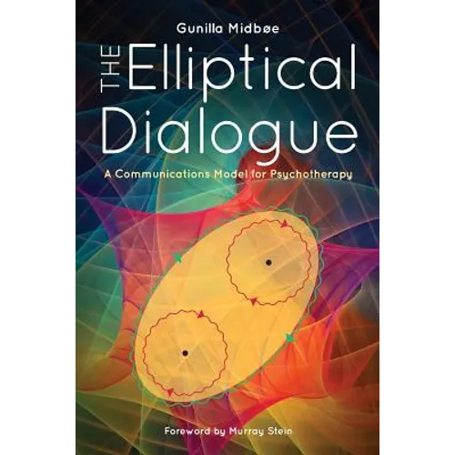 The Elliptical Dialogue: A Communications Model for Psychotherapy - Paperback