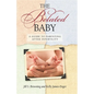 The Belated Baby: A Guide to Parenting After Infertility - Paperback