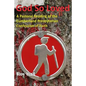 God So Loved: A Pastoral Reading of the Cumberland Presbyterian Confession of Faith - Paperback