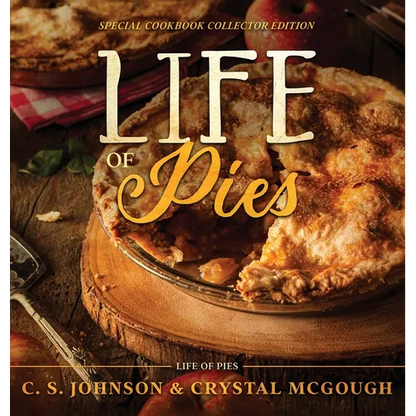 Life of Pies: Special Cookbook Collector Edition: The Official Cookbook: A - Hardcover